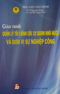 Giáo trình Quản lý Tài chính các cơ quan nhà nước và đơn vị sự nghiệp ...