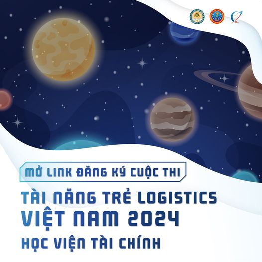 PHÁT ĐỘNG CUỘC THI TÀI NĂNG TRẺ LOGISTICS VIỆT NAM 2024 CẤP HỌC VIỆN